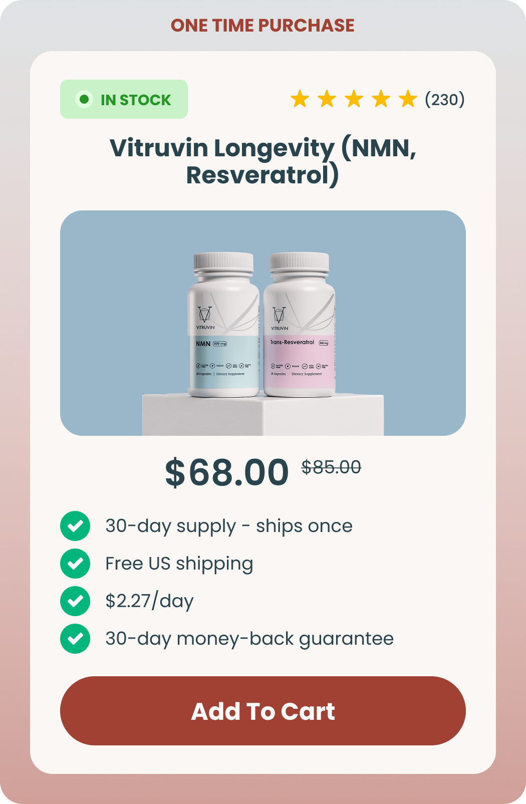 One time purchase — Vitruvin Longevity, NMN and Trans-Resveratrol, $68.00, was $85.00. 30-day supply, ships once. 30-day money-back guarantee.